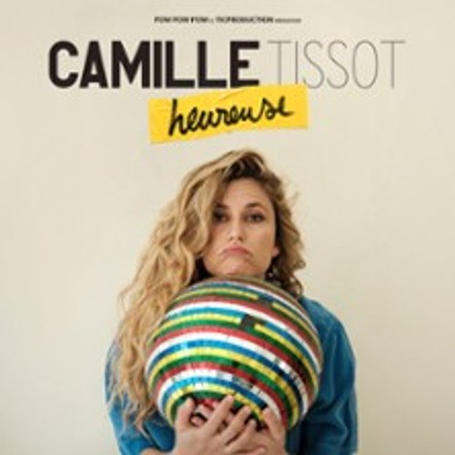 Camille Tissot - Heureuse - Tournée