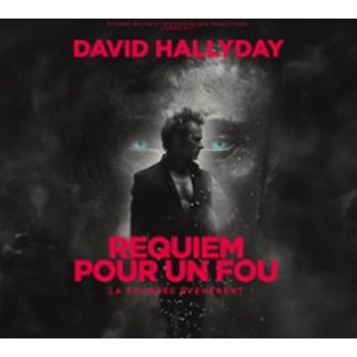 David Hallyday - Requiem Pour Un Fou - Tournée